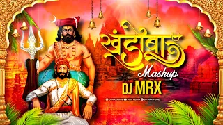 khandoba mashup khandoba song dj nonstop khandoba dj song mrx remix