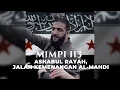 Download Lagu MIMPI 13 SITI ROHANA | ASHABUL RAYAH, JALAN KEMENANGAN AL-MAHDI