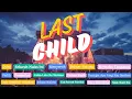 Download Lagu KUMPULAN LAGU TERBAIK LAST CHILD ❗ LIRIK LAGU | TAK PERNAH TERNILAI ❗ DIARY DEPRESIKU