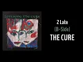 The Cure - 2 Late (B-Side)
