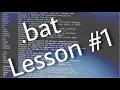 Batch File Programming Lesson BASICS