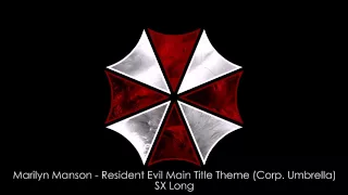 Download Marilyn Manson - Resident Evil Main Title Theme (Corp. Umbrella) (SX Long) MP3