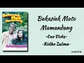 Download Lagu Bakasiak Mato Mamandang - Eno Viola dan Ridho Zulma | Lirik Lagu Minang