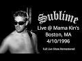 Sublime - Live in Boston Mama Kins 1996 FULL SHOW
