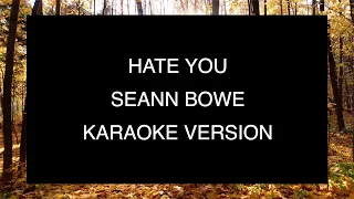 Download Seann Bowe - Hate You | Karaoke MP3