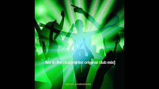 Flex Mjrtist Original Club Mix 