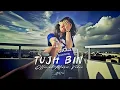 Tujh Bin Music
