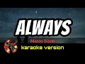 Download Lagu ALWAYS - MARCO SISON (karaoke version)