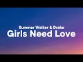 Summer Walker - Girls Need Love (Lyrics) (TikTok Songs) | give it to me like you need it baby