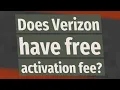 Does Verizon have free activation fee