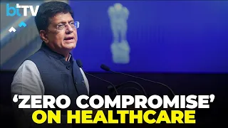 Piyush Goyal Warns Against Healthcare Mistakes, Calls For Global Standards Under ‘Heal In India’