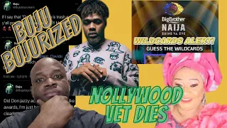 upcoming nigerian artist buju exposed nollywood vet rachel oniga dies bbnaija wildcard prank