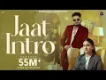 Jaat Intro (Official Video) Ajay Bhagta | Manisha Sharma | Pranjal Dahiya | SKY |Haryanvi Songs 2025