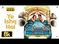 Lagu Yeh Ishq Hai 8K Video Song | Jab We Met | Kareena Kapoor Khan, Shahid Kapoor| Pritam| Shreya Ghoshal