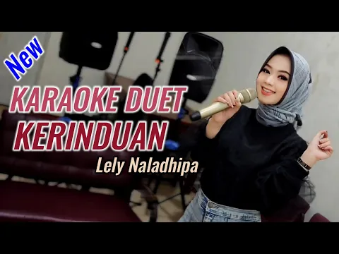 Download MP3 Kerinduan karaoke duet Lely naladhipa @lelynaladhipa