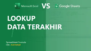 Download Formula Tips \u0026 Trick: Lookup Data Terakhir (MS.Excel vs Google Sheet) MP3