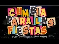 Lagu CUMBIA PARA LAS FIESTAS - ENGANCHADO DE 1 HORA (EMUS DJ FT NICO VALLORANI)