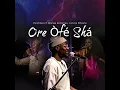 Ore Ofe Sha (Live) (feat. Gbenga Akinfenwa & Jumoke Williams)