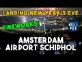 Lagu LAST FLIGHT OF THE YEAR | BOEING 737 RNP LANDING AT AMSTERDAM 18R WITH FIREWORKS