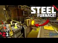 Lagu Firing Up The STEEL Furnace ! MineMogul Age Of Steel Update!
