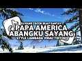 Download Lagu DJ PAPA AMERICA X ABANGKU SAYANG MASHUP STYLE LAMBADA | SOUND KANE VIRAL TIKTOK TERBARU 🎶🎧
