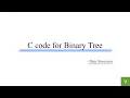 Unit 4 Lec 3 C program for creating a Binary Tree Data Structures Trees