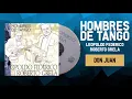 Leopoldo Federico y Roberto Grela - Don Juan │ Cd Hombres de Tango