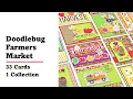 Doodlebug Design Farmers Market 33 Cards 1 Collection