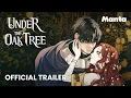 Under the Oak Tree Trailer Manta Comics