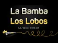 Download Lagu Los Lobos - La Bamba (Karaoke Version)
