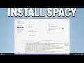 How To Install SpaCy for Python in VS Code NLP Text Processing