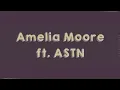 next door - Amelia Moore ft. ASTN (Lyrics Video)