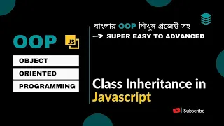 Object Oriented Programming Bangla Class Inheritance in javascript Advanced Topic