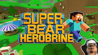 SUPER BEAR HEROBRINE😱