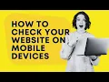 How to Check your Website on Mobile Devices using Chrome DevTools