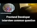 tech mahindra Ex-employee Frontend interview Frontend Developer interview part-1