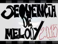 Sequencia de Melody 2015 ♬ no 14 ♬ ((PART 2))