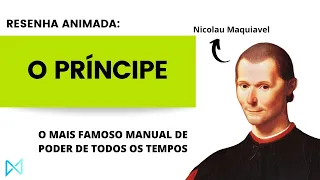 Livro: O Príncipe - Nicolau Maquiavel | Resumo Animado