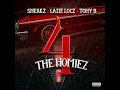 4 The Homiez (feat. Lazie locz & Tony B)
