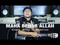 Lagu MAHA BENAR ALLAH - EKO SUKARNO ( OFFICIAL MUSIC VIDEO )