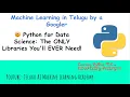 1 Python for Data Science The ONLY Libraries You ll EVER Need in Telugu language