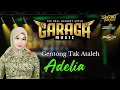 Lagu GENTONG TAK ATALEH - Adelia || GARAGA MUSIC JEMBER