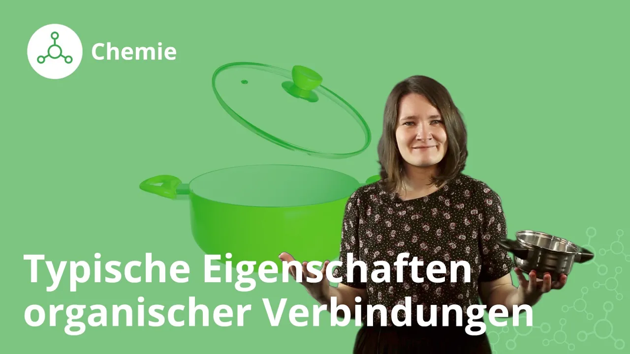 Typische Eigenschaften organischer Verbindungen – Chemie | Duden Learnattack