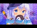 Download Lagu 🦋《Nightcore》Close Your Eyes🦋