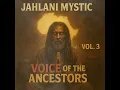 Download Lagu Roots Reggae (1984) [Unreleased Album] Jahlani Mystic - Voice of the Ancestors Vol. 3