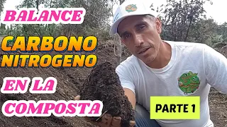 PARTE 1- BALANCE CARBONO NITROGENO EN COMPOSTA #compostaje