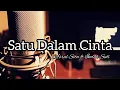 Lagu Asrul Sita ft Indah Suli (Satu Dalam Cinta) Official Lyrics