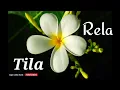 Download Lagu Tila-Rela