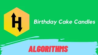 HackerRank Birt ay Cake Candles problem solution in Python Programming Algorithms