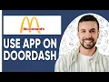 HOW TO USE McDONALD S APP ON DOORDASH